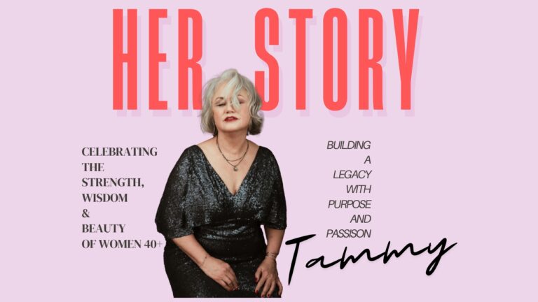 A woman with gray hair in a black sequin dress sits against a pink background with text about celebrating women over 40 and building a legacy. The words "Her Story" and "Tammy" are prominent. Tanya Eivin Photography